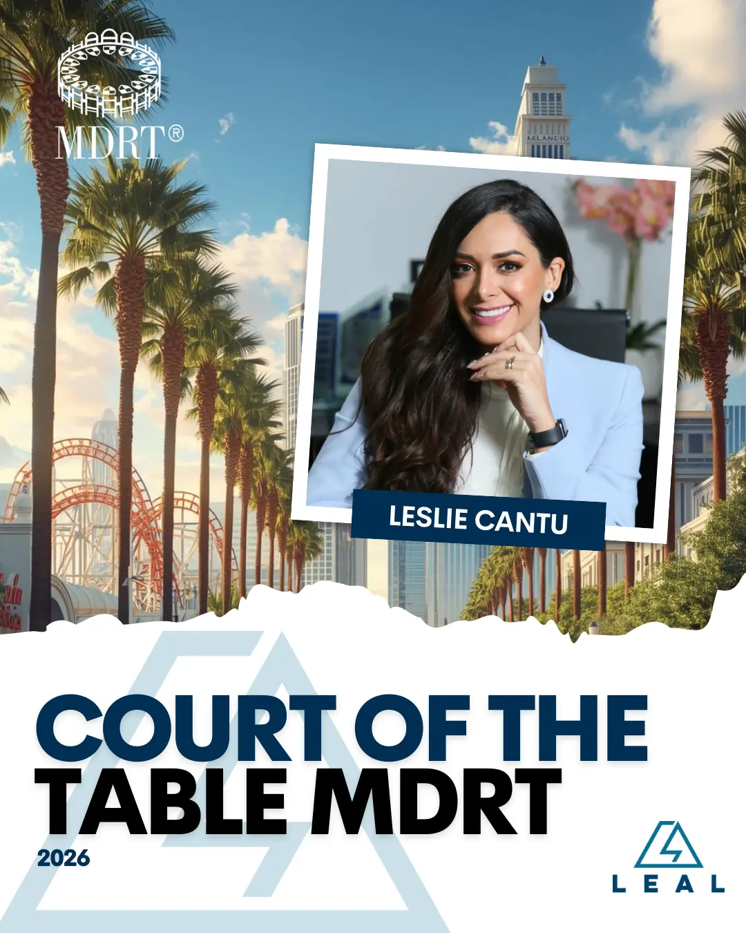 Leslie Cantu - Court of the Table MDRT 2026